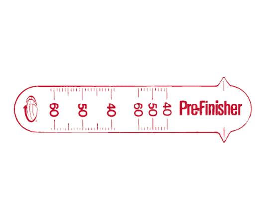 Réglette pour choisir la taille du Prefinisher®